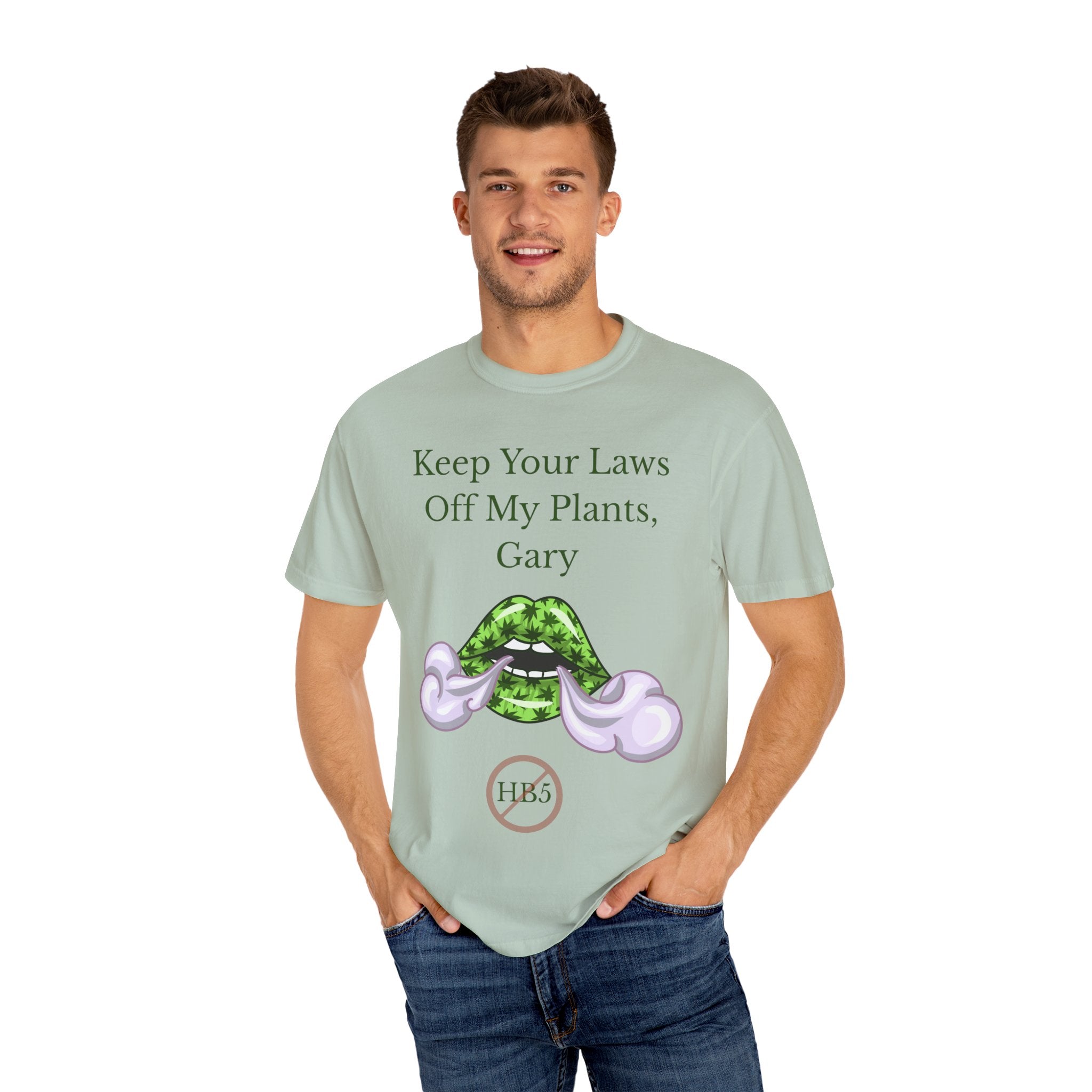 Keep Your Laws Off My Plants, Gary Tee