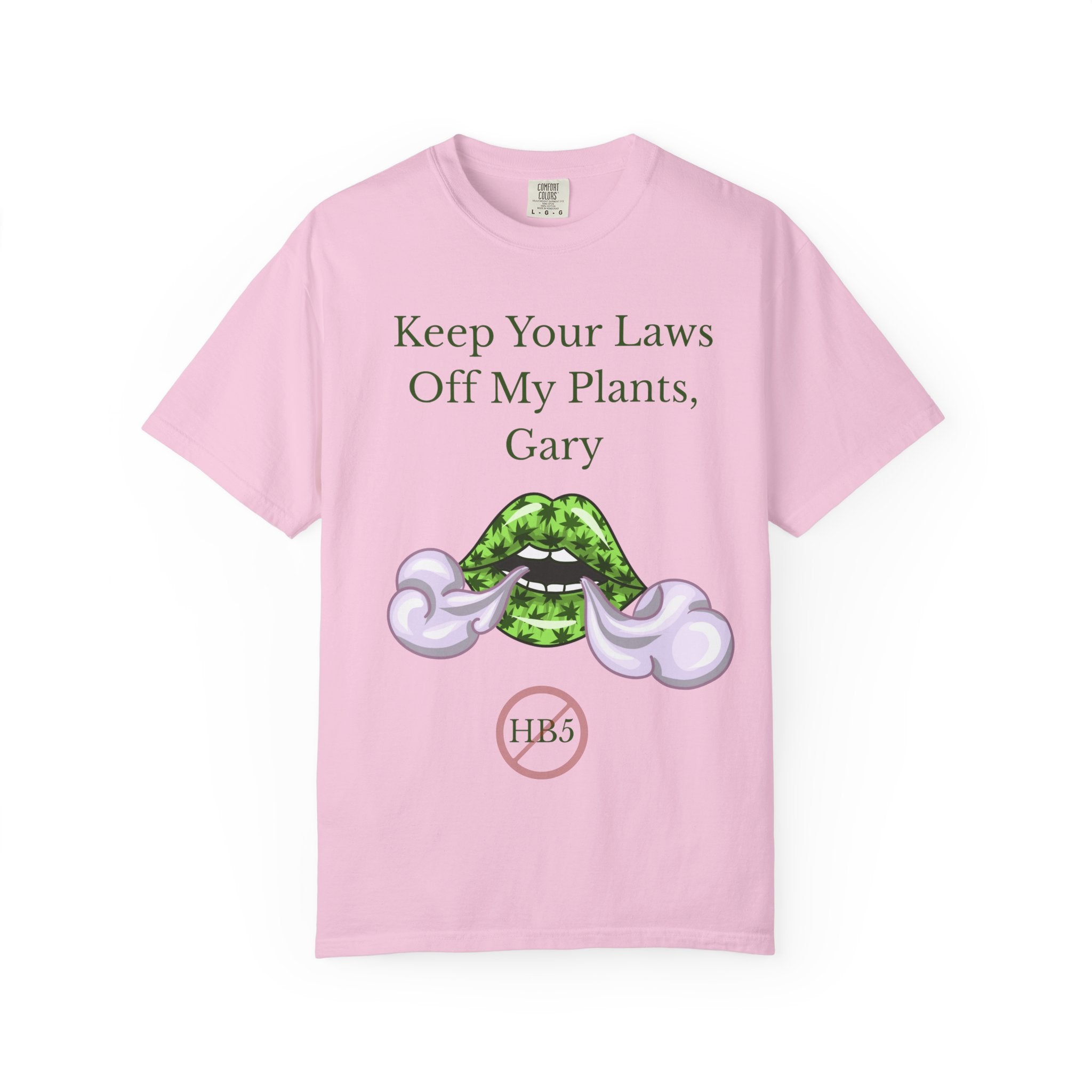 Keep Your Laws Off My Plants, Gary Tee