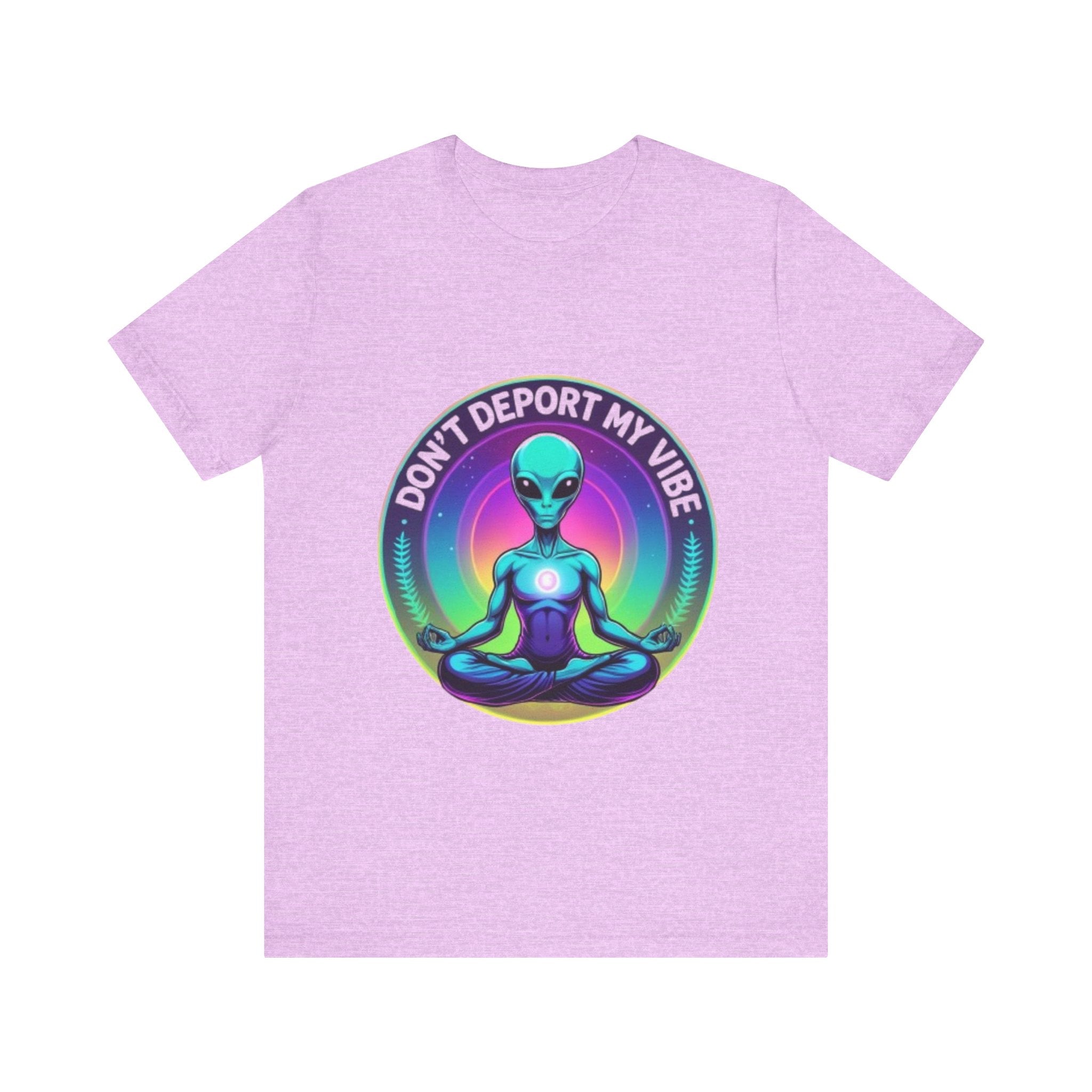Cosmic Vibes I Don't Deport My Vibe Alien Graphic T-Shirt