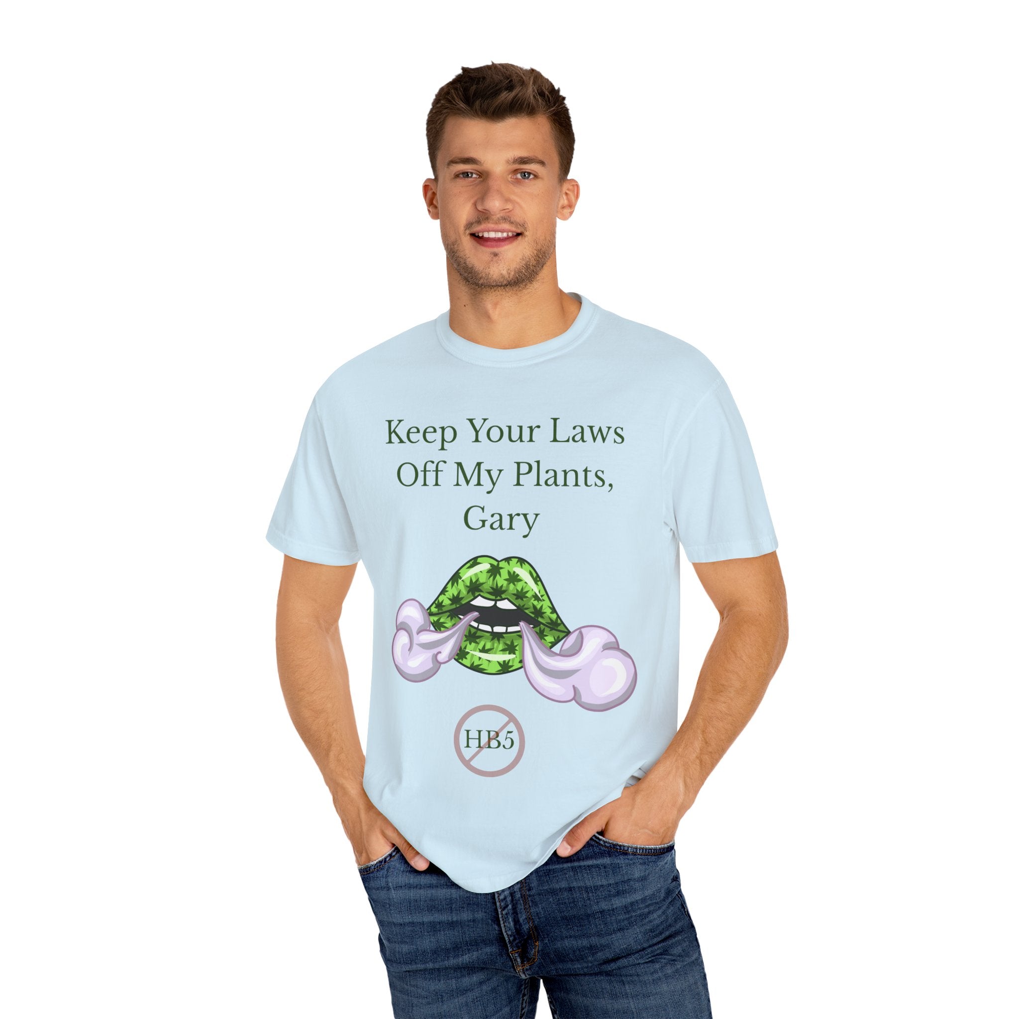 Keep Your Laws Off My Plants, Gary Tee