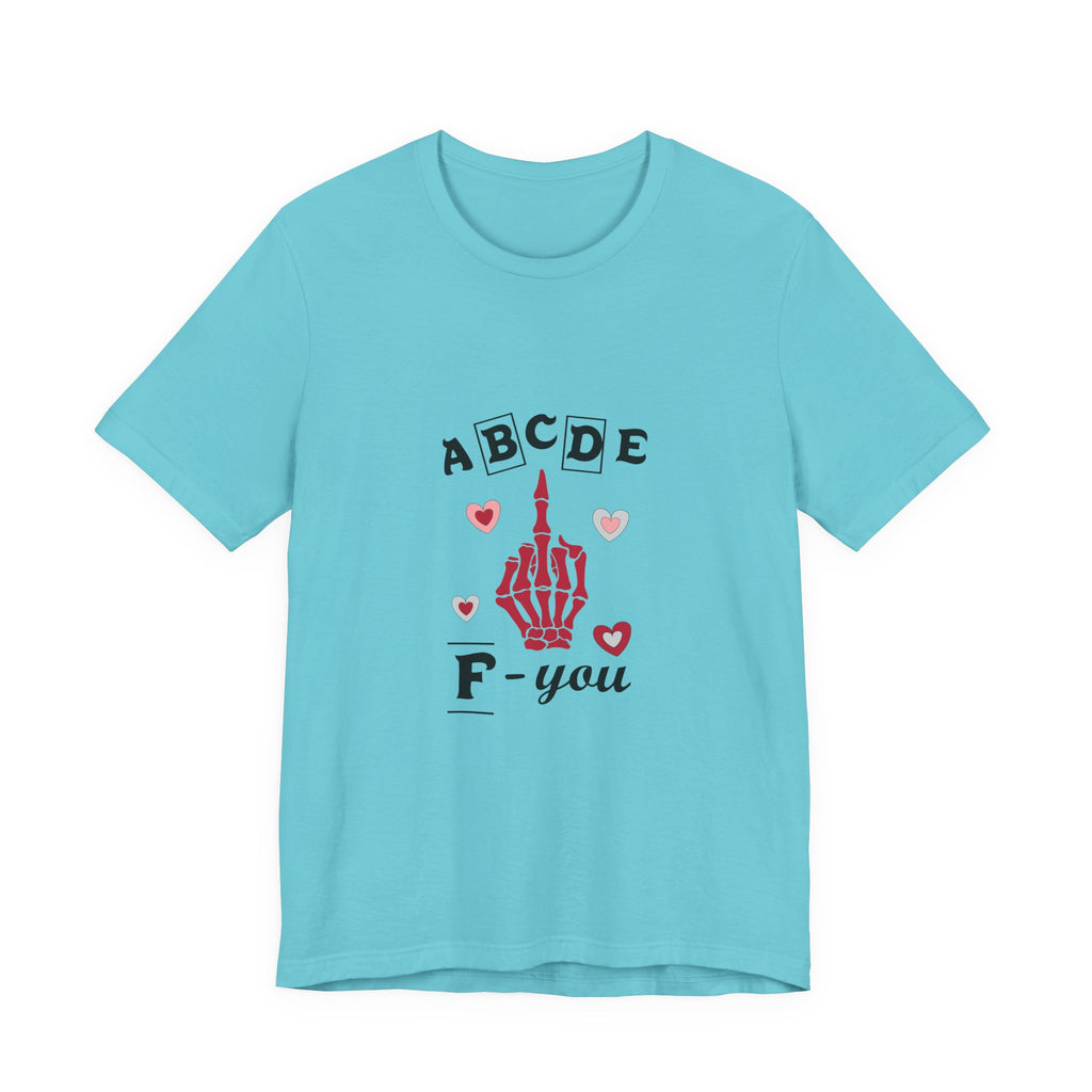 ABCDE F You | Skeleton Sass Tee