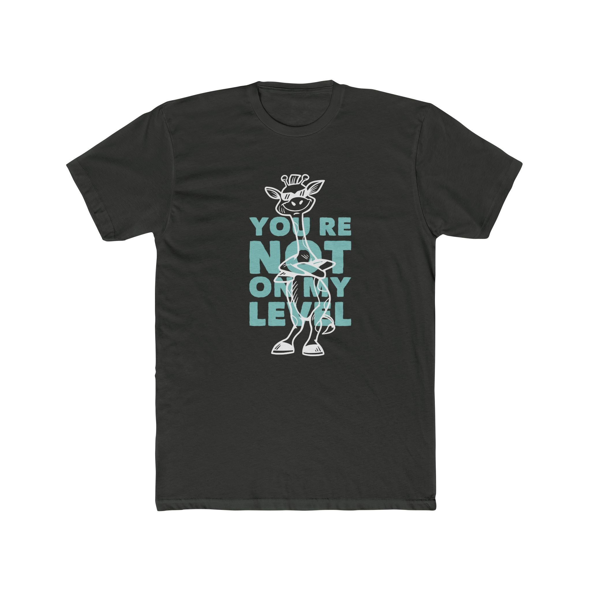 Not On My Level | Giraffe Print Sass Graphic T-Shirt