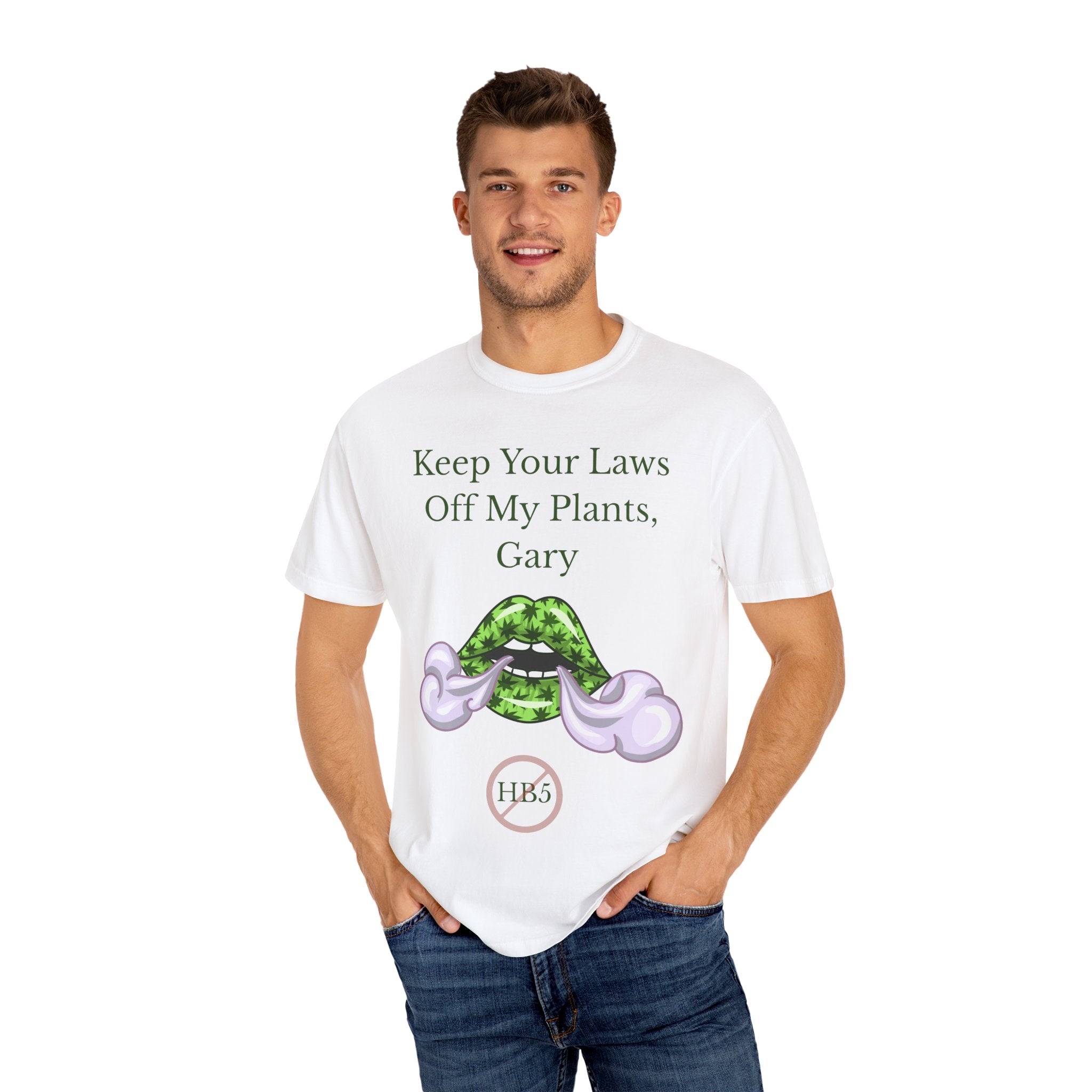 Keep Your Laws Off My Plants, Gary Tee