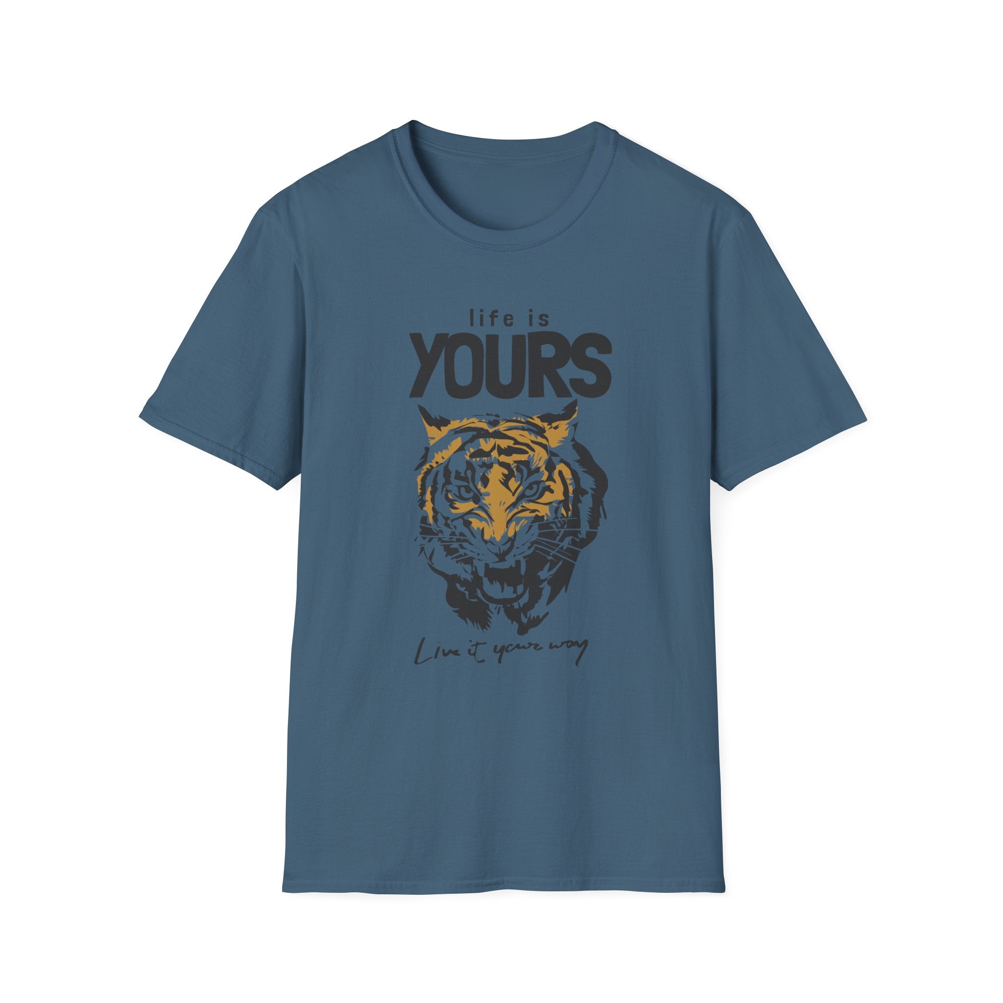 Life Is Yours. Live It Your Way. | Wild Tiger Empowerment Tee
