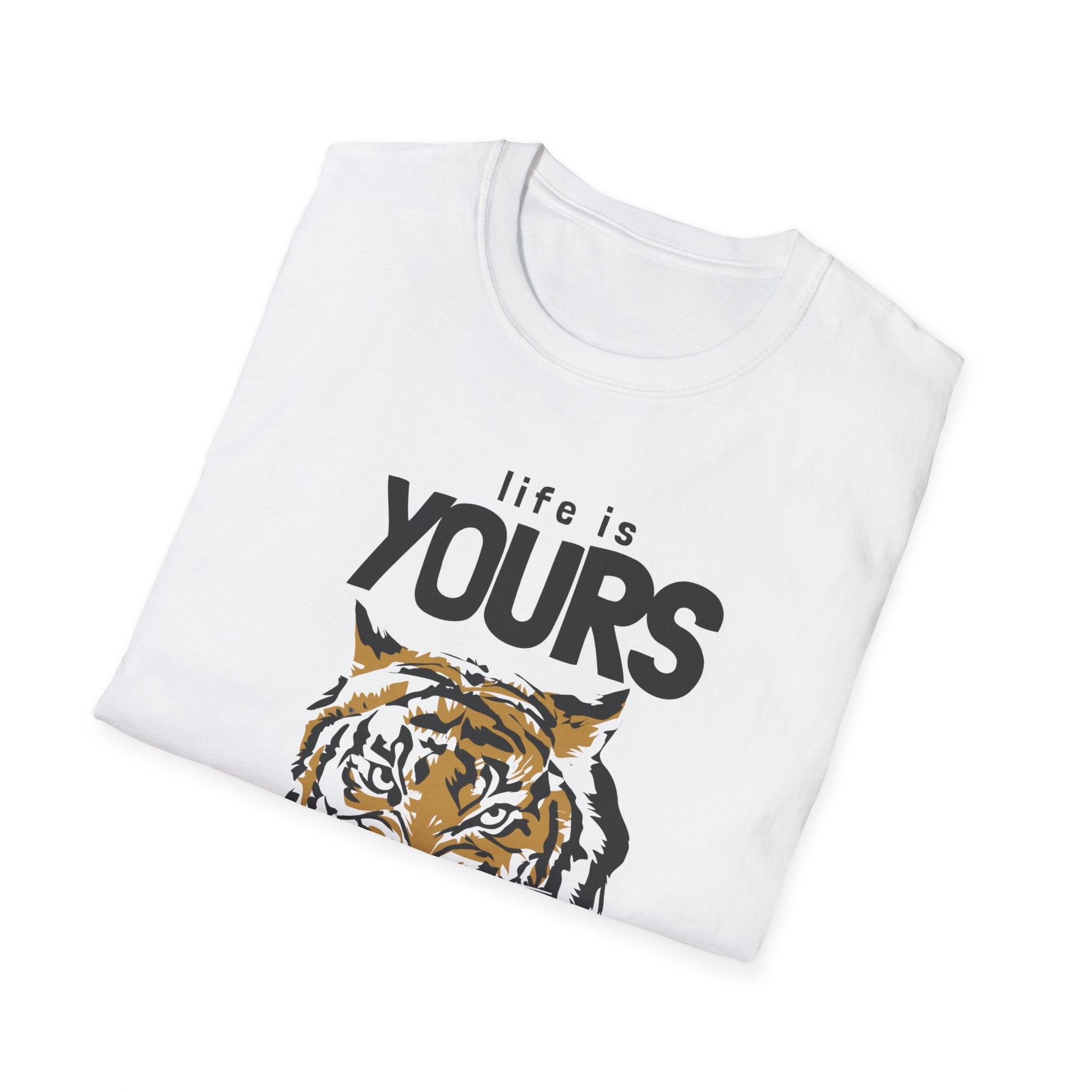 Life Is Yours. Live It Your Way. | Wild Tiger Empowerment Tee