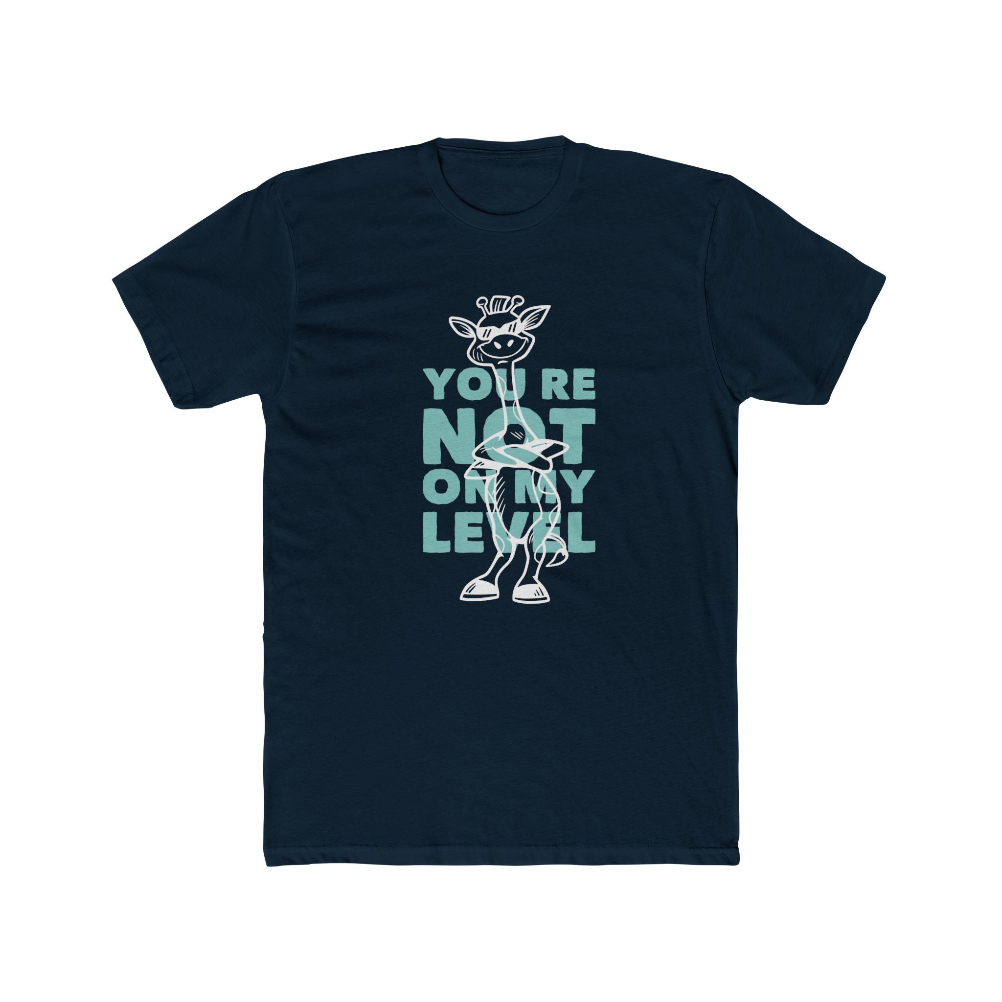 Not On My Level | Giraffe Print Sass Graphic T-Shirt