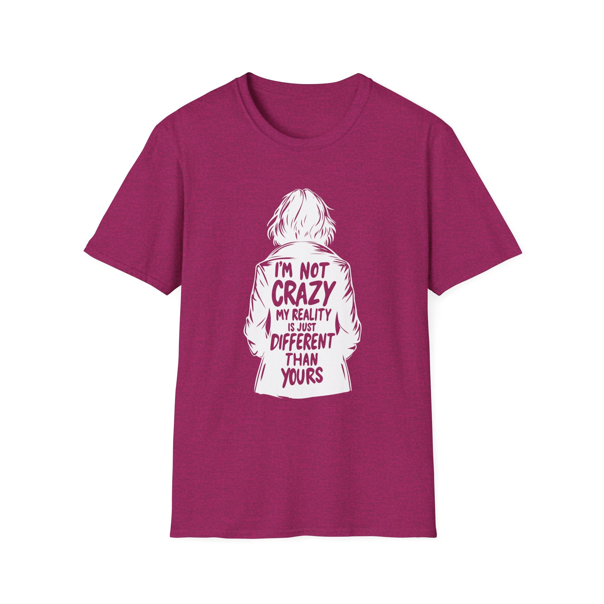 Not Crazy, Just a Different Reality | Multidimensional Awareness Tee