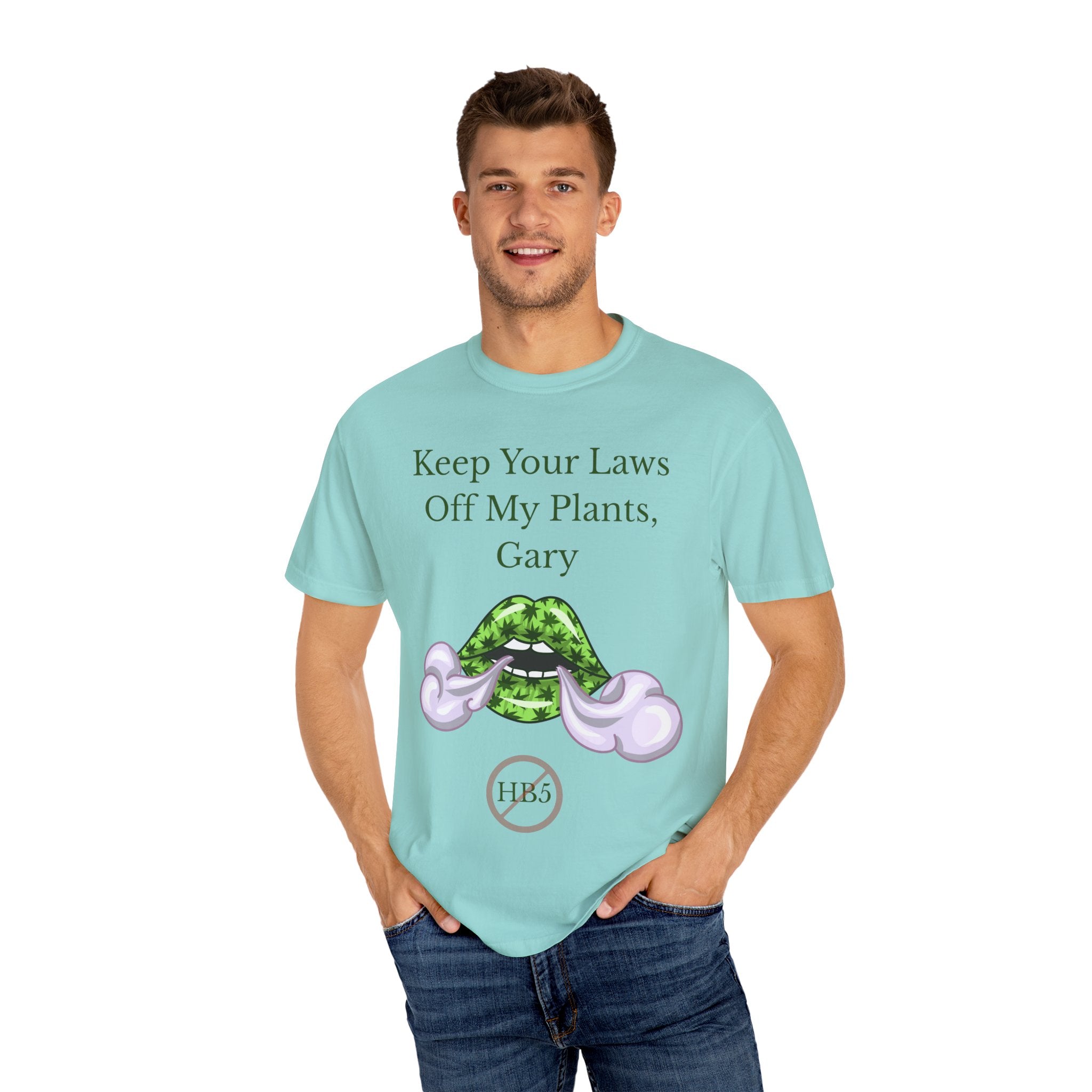 Keep Your Laws Off My Plants, Gary Tee