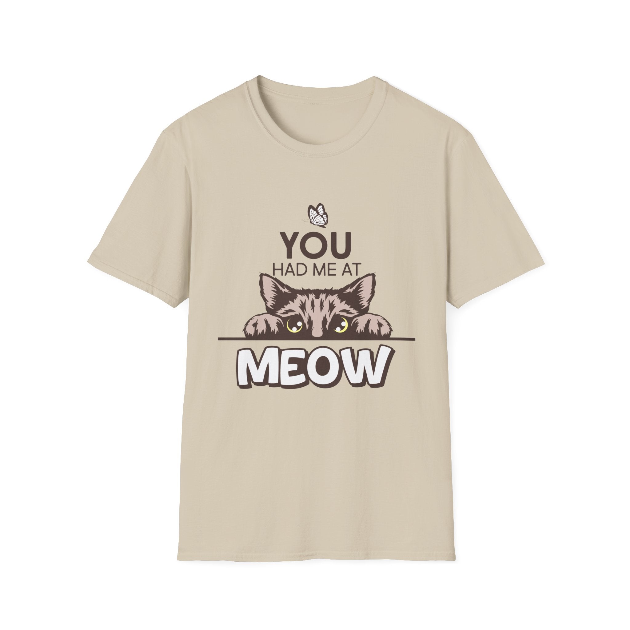You Had Me at Meow | Funny Cat Lover Graphic T-Shirt