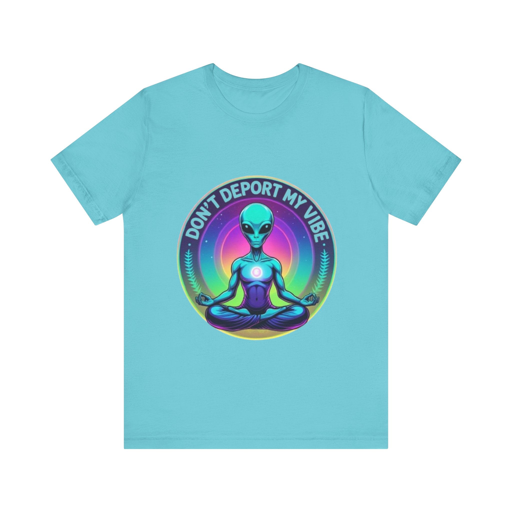 Cosmic Vibes I Don't Deport My Vibe Alien Graphic T-Shirt