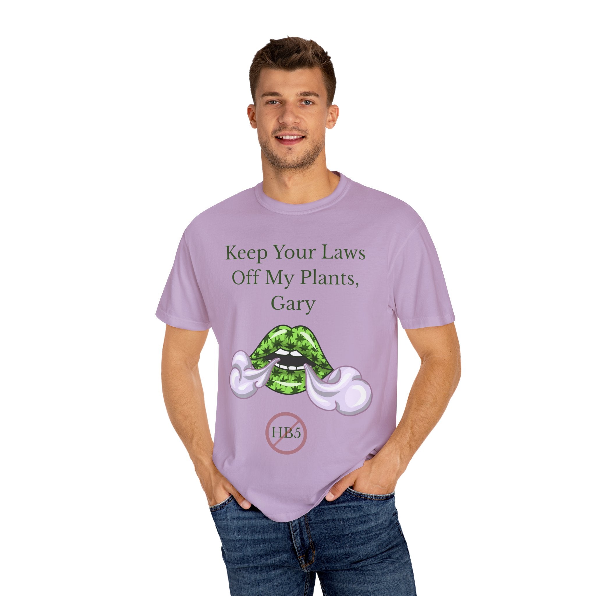Keep Your Laws Off My Plants, Gary Tee