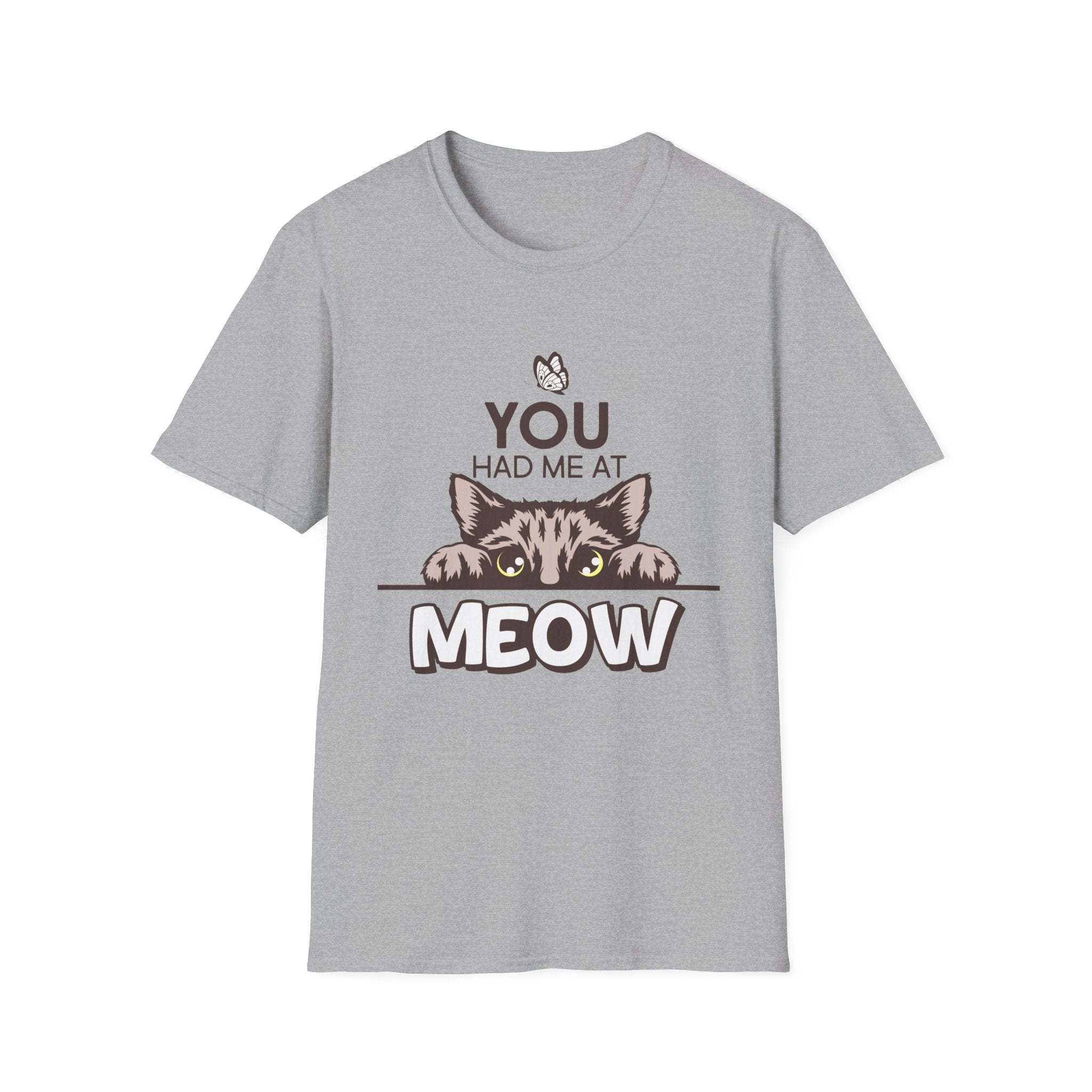 You Had Me at Meow | Funny Cat Lover Graphic T-Shirt