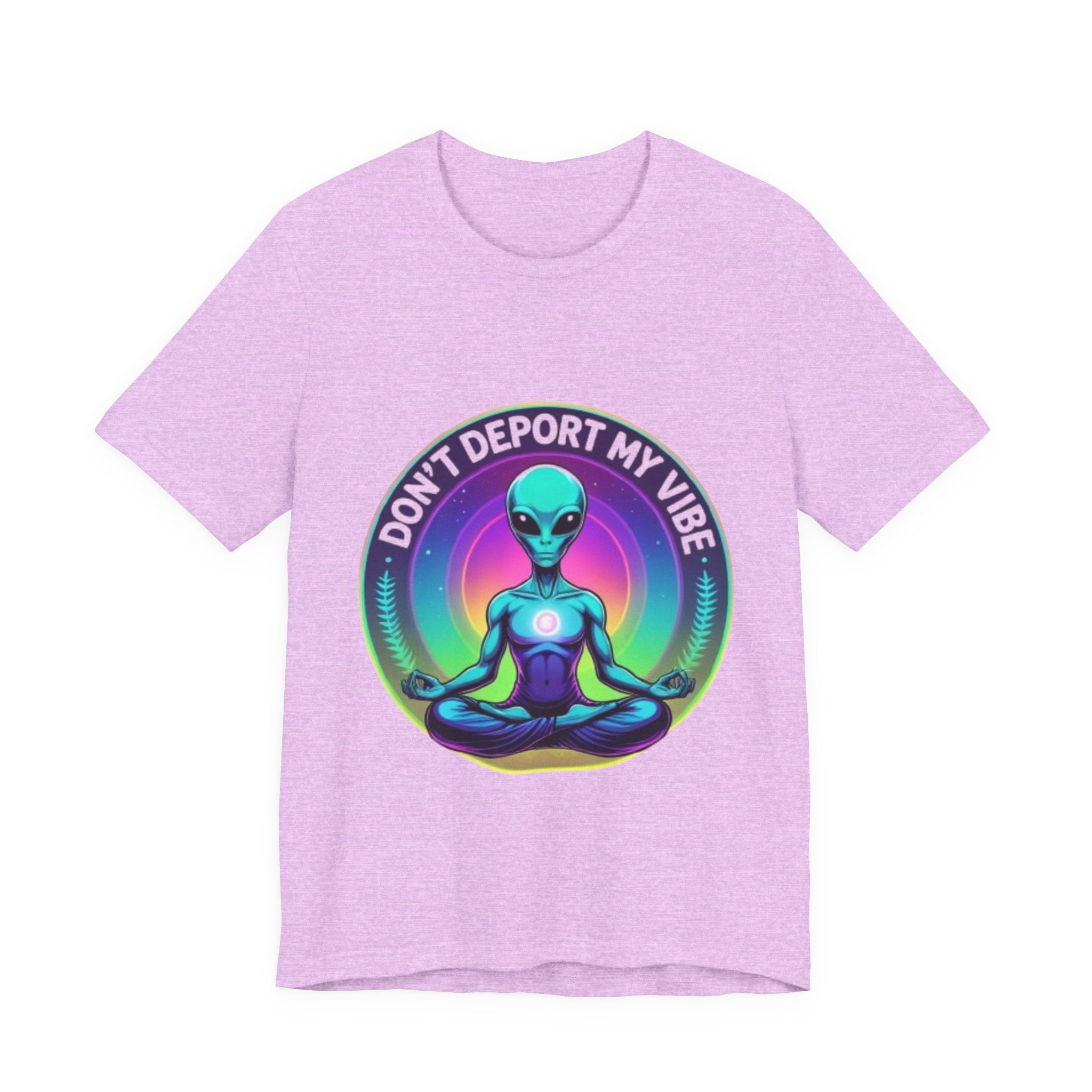 Cosmic Vibes I Don't Deport My Vibe Alien Graphic T-Shirt