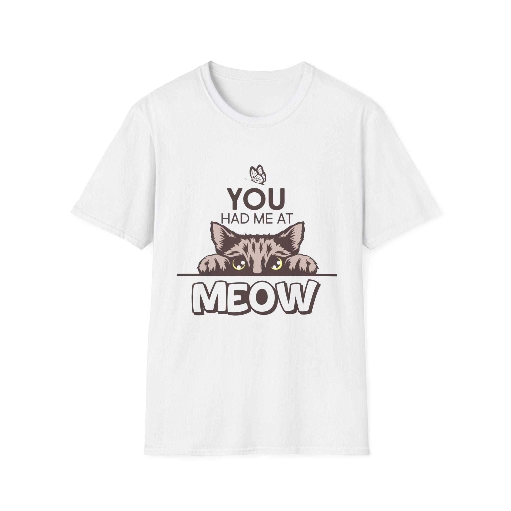 You Had Me at Meow | Funny Cat Lover Graphic T-Shirt